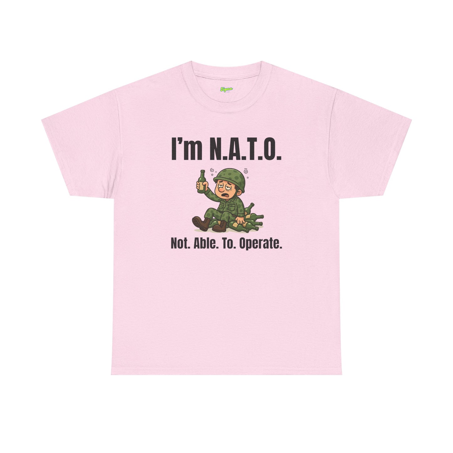 I'm N.A.T.O. | Not. Able. To. Operate T-Shirt