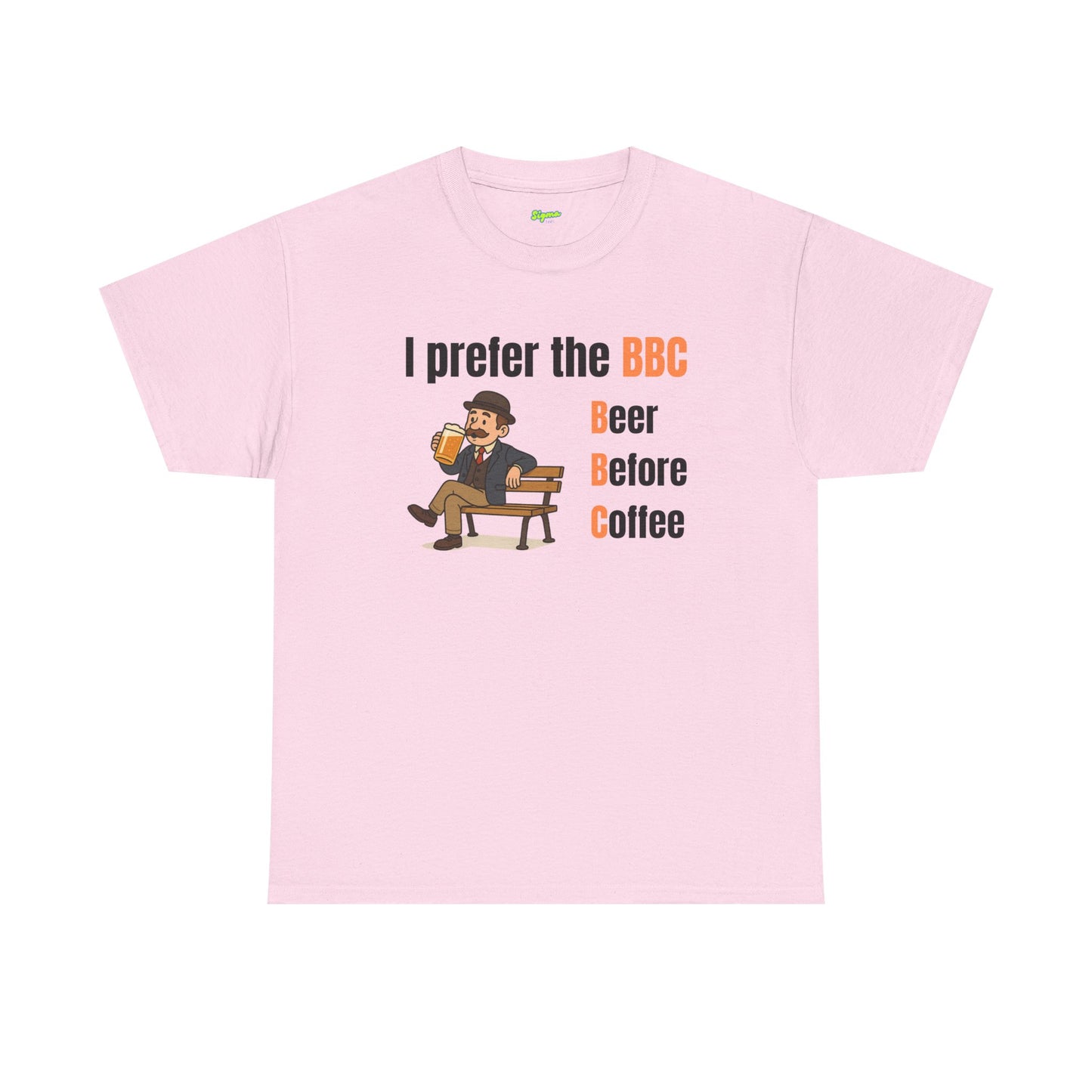I Prefer the BBC | Beer Before Coffee T-Shirt