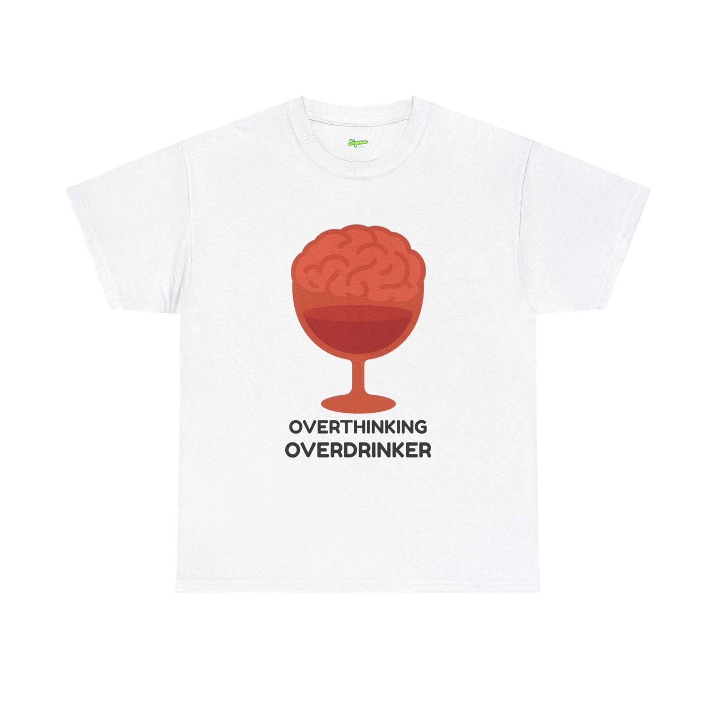 Overthinking Overdrinker T-Shirt