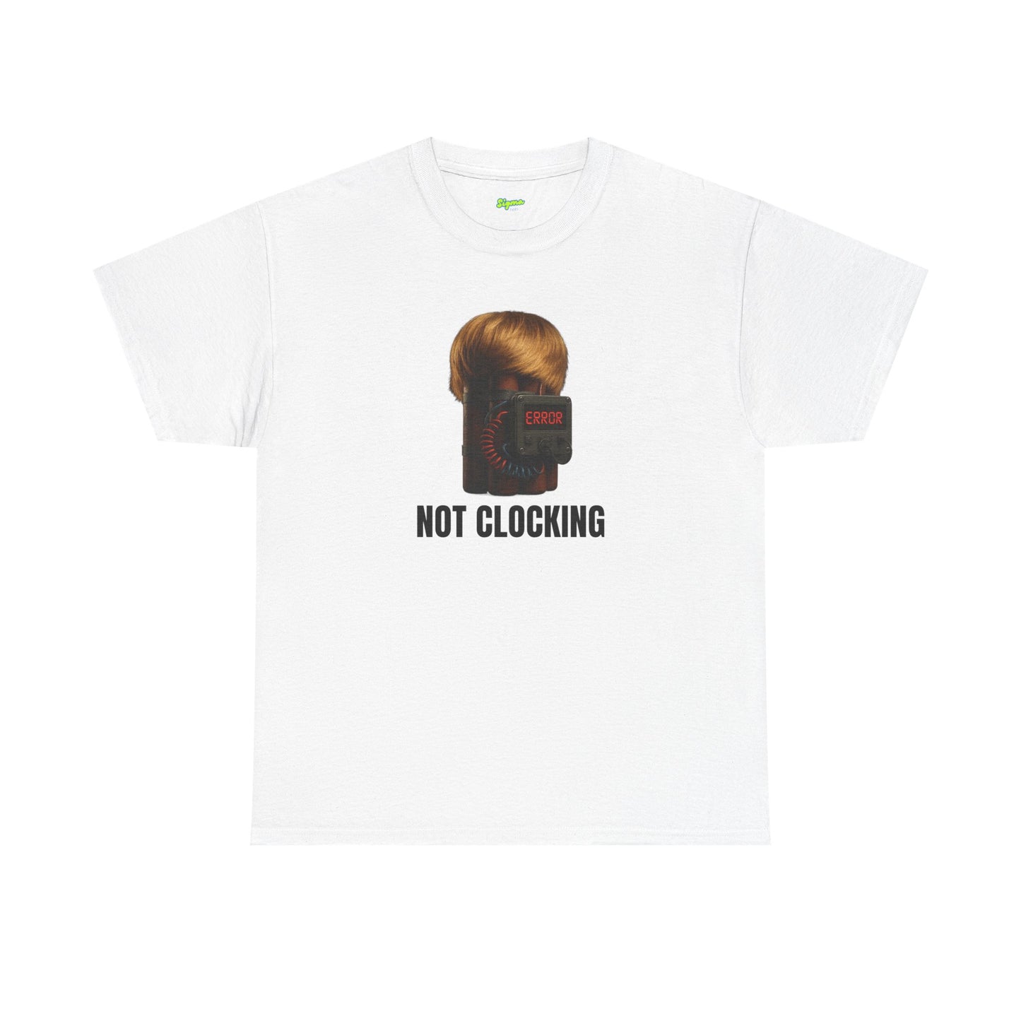 Not Clocking T-Shirt