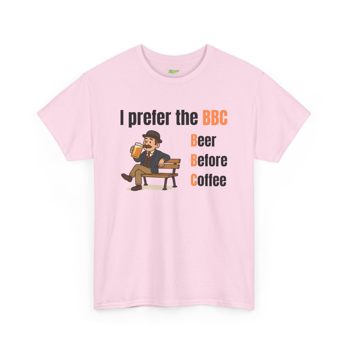 I Prefer the BBC | Beer Before Coffee T-Shirt