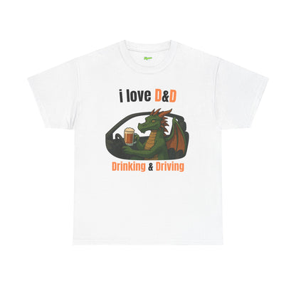 I love D&D | Drinking and Driving T-Shirt