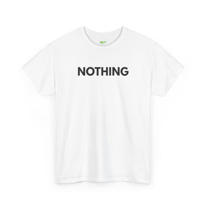 Nothing T-Shirt