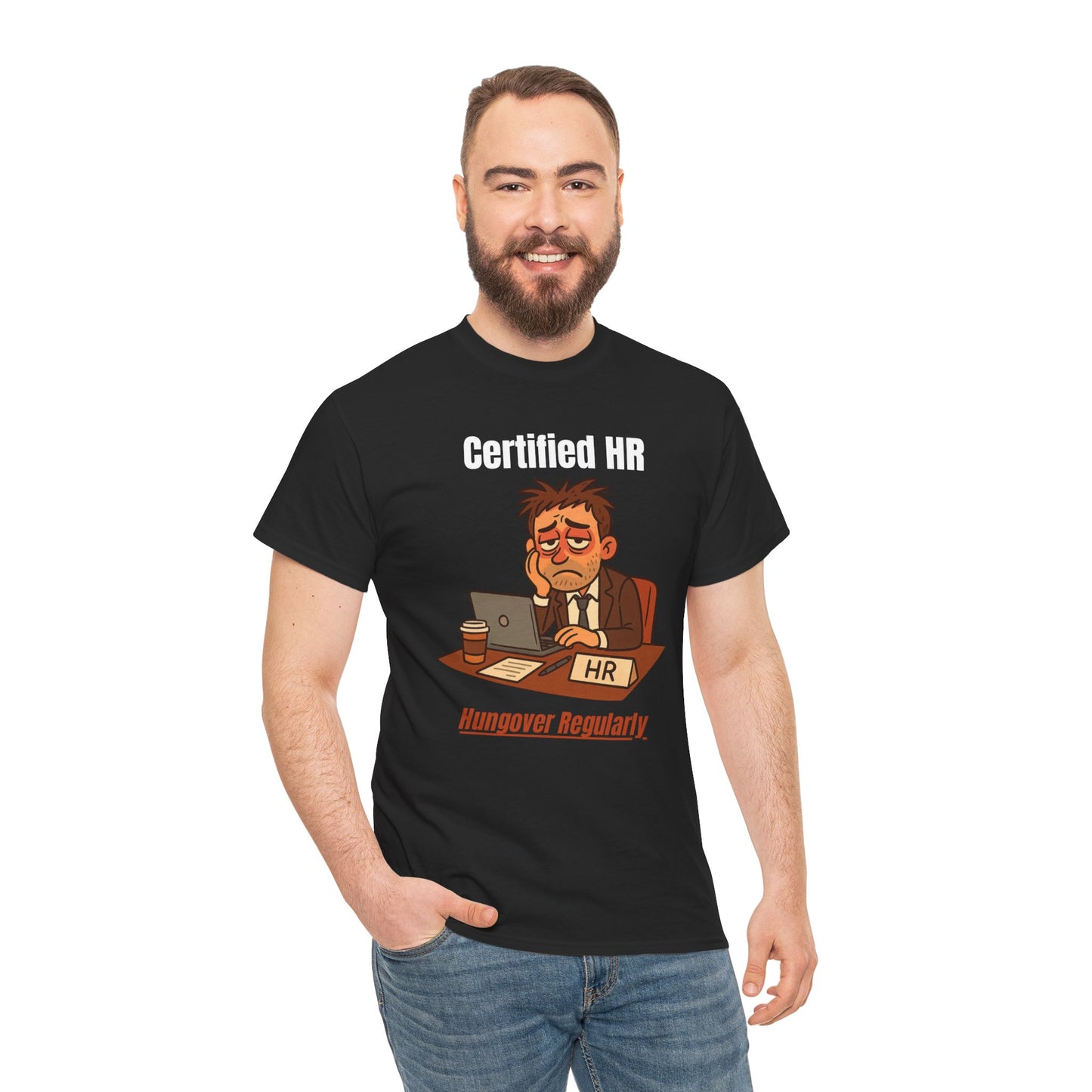 Certified HR | Hungover Regularly T-Shirt