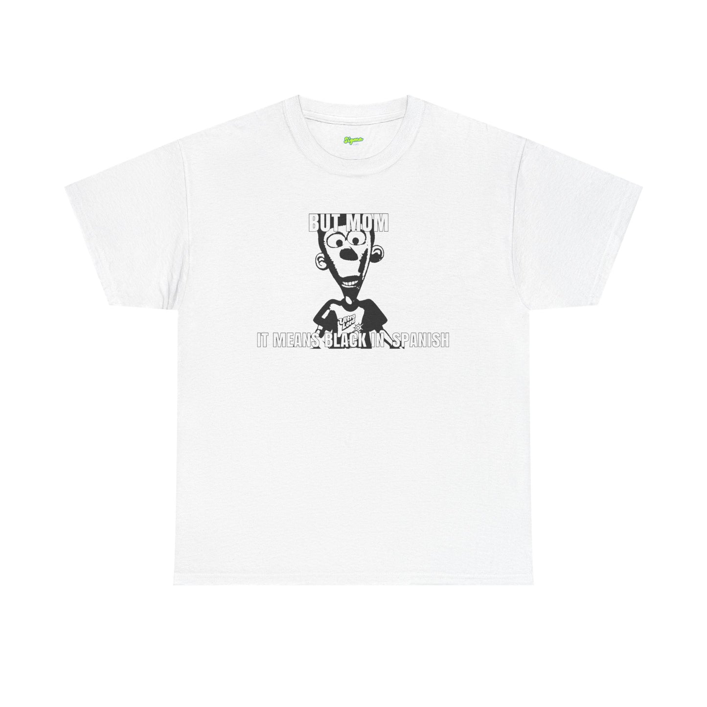 But Mom T-Shirt
