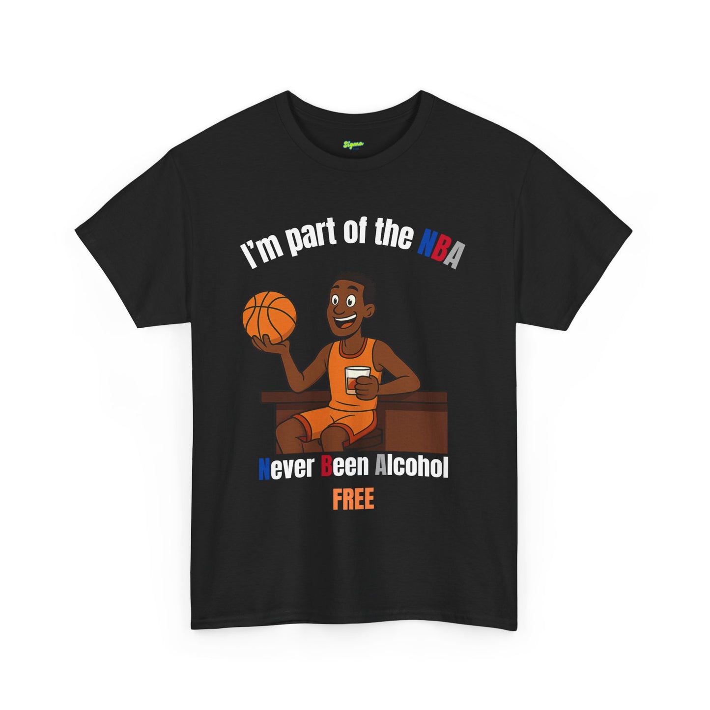 Never Been Alcohol Free T-Shirt