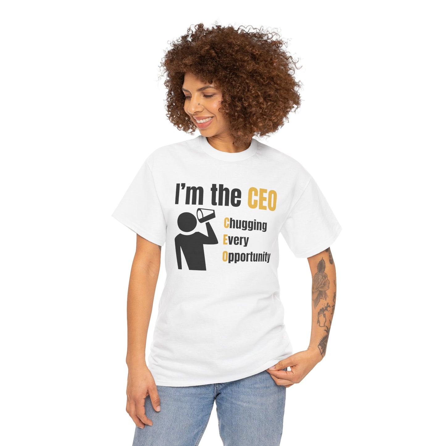 I'm the CEO | Chugging Every Opportunity T-Shirt