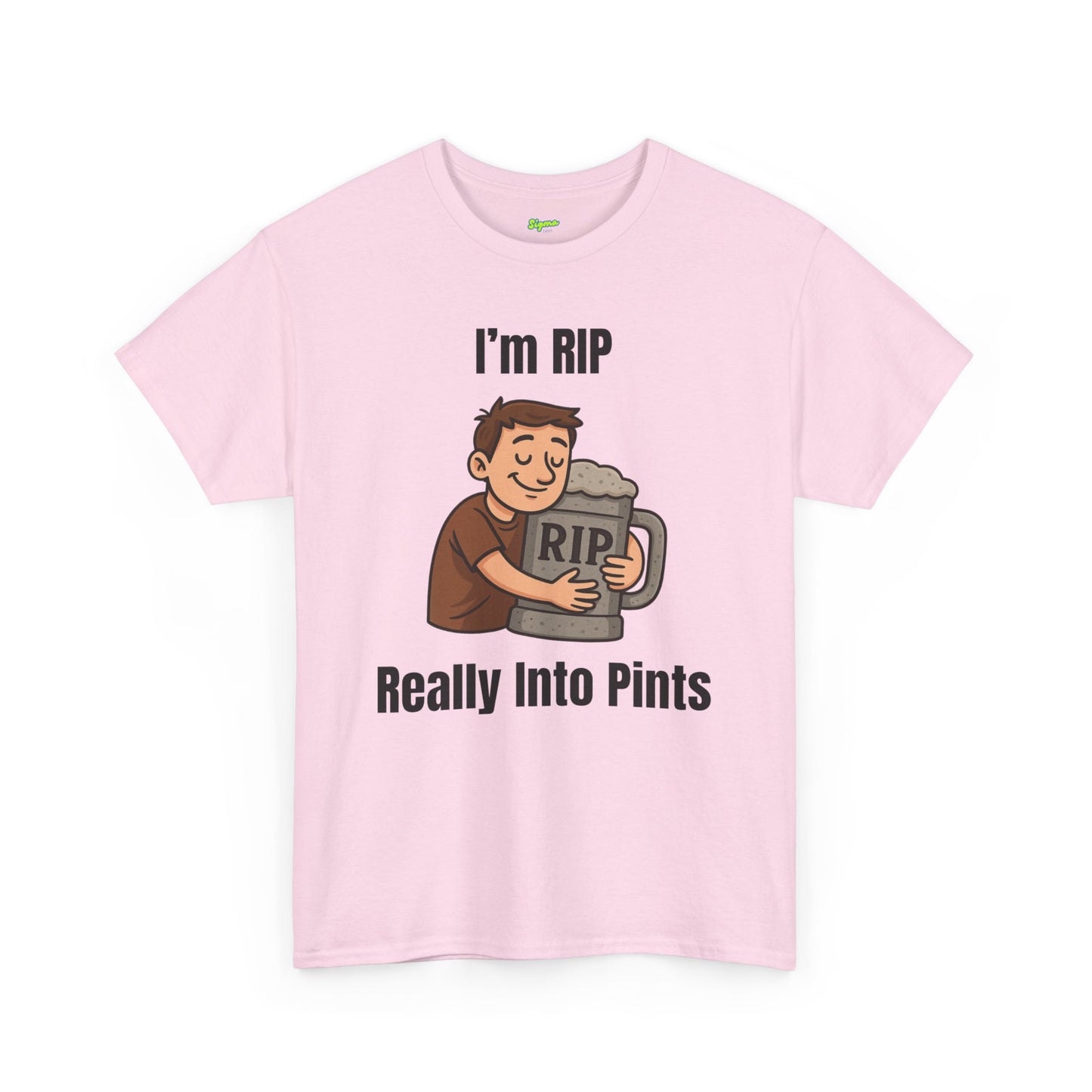 I'm RIP | Really Into Pints T-Shirt