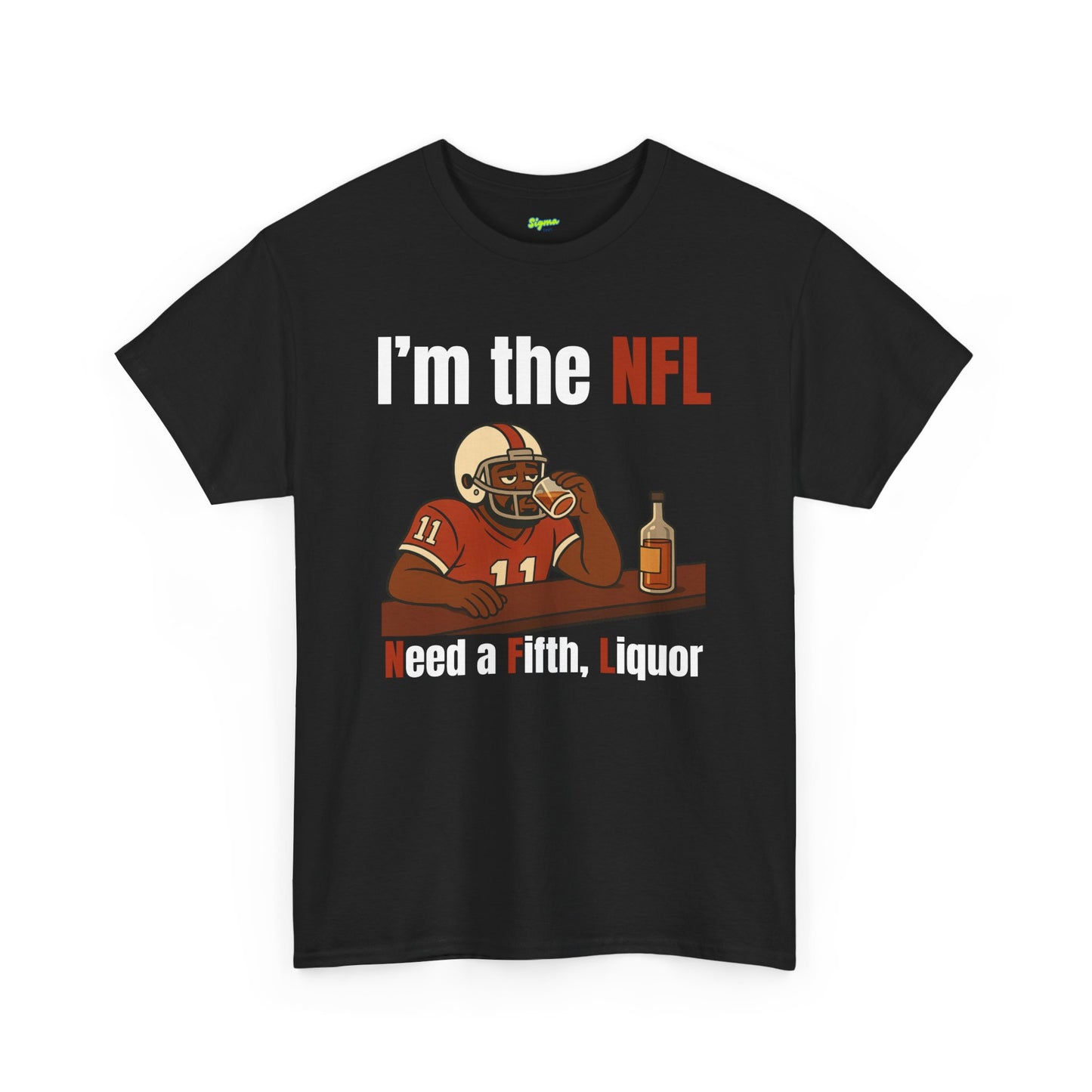 NFL | Need a Fifth, Liquor T-Shirt