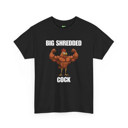 Big Shredded Cock T-Shirt
