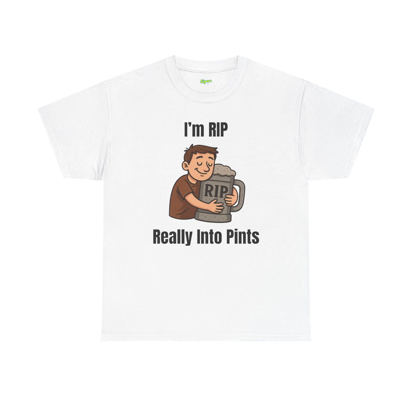 I'm RIP | Really Into Pints T-Shirt