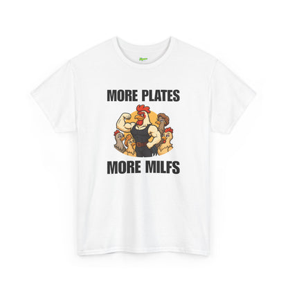 More Plates More MILFs T-Shirt