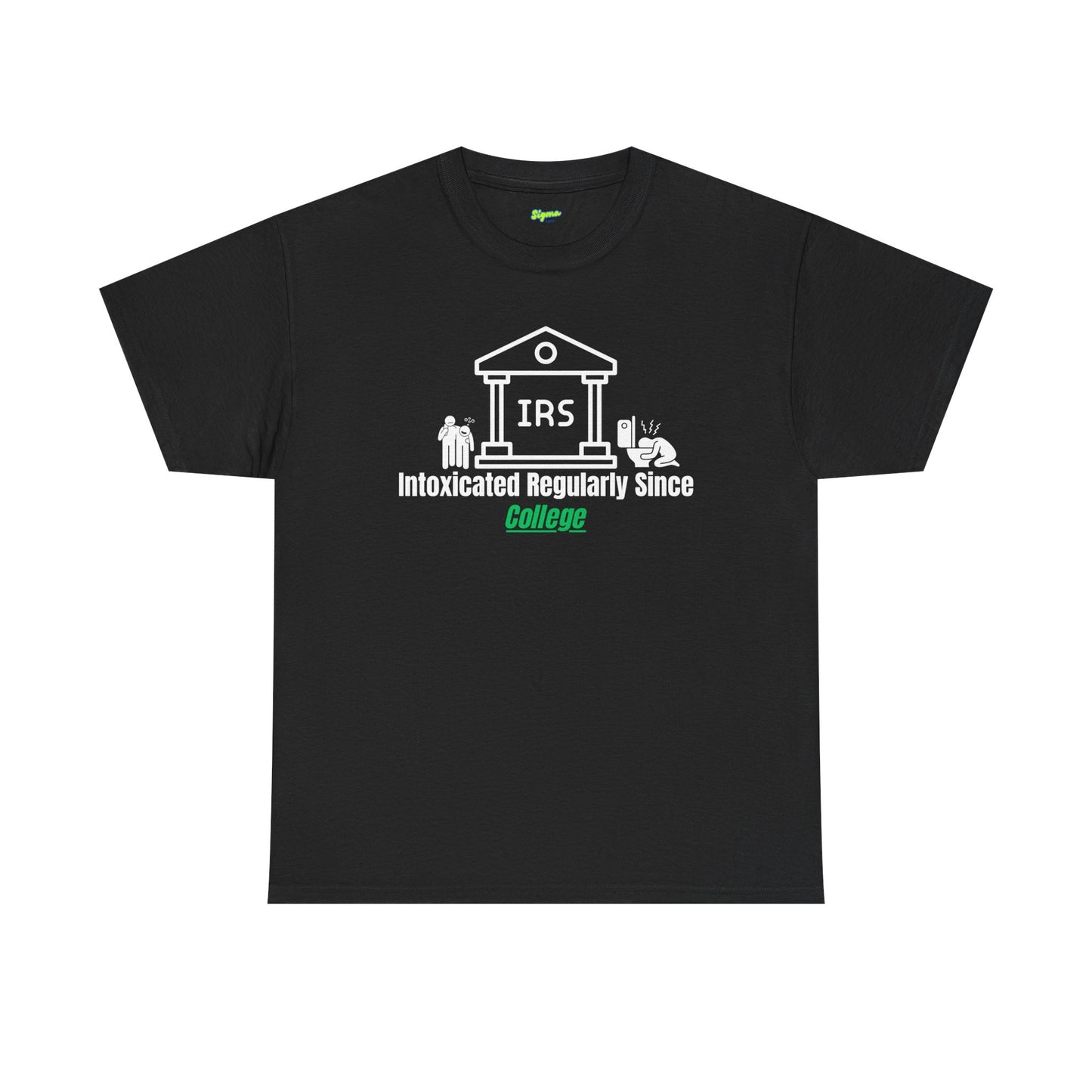 Intoxicated Regularly Since College T-Shirt