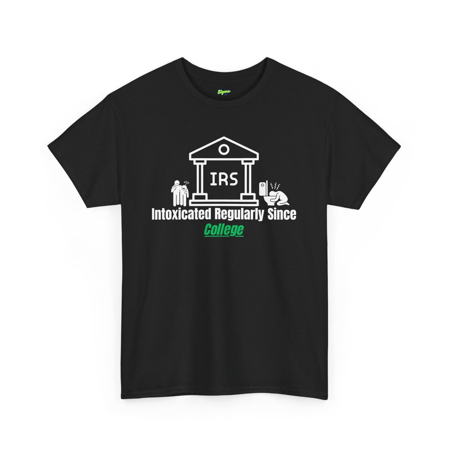 Intoxicated Regularly Since College T-Shirt