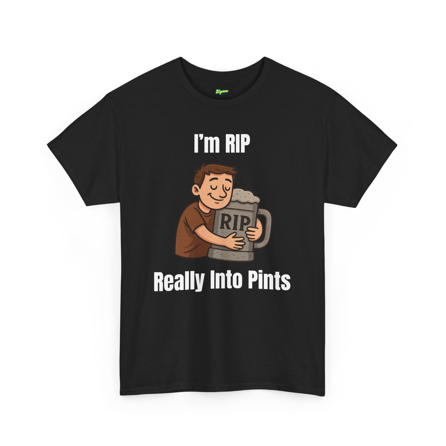 I'm RIP | Really Into Pints T-Shirt