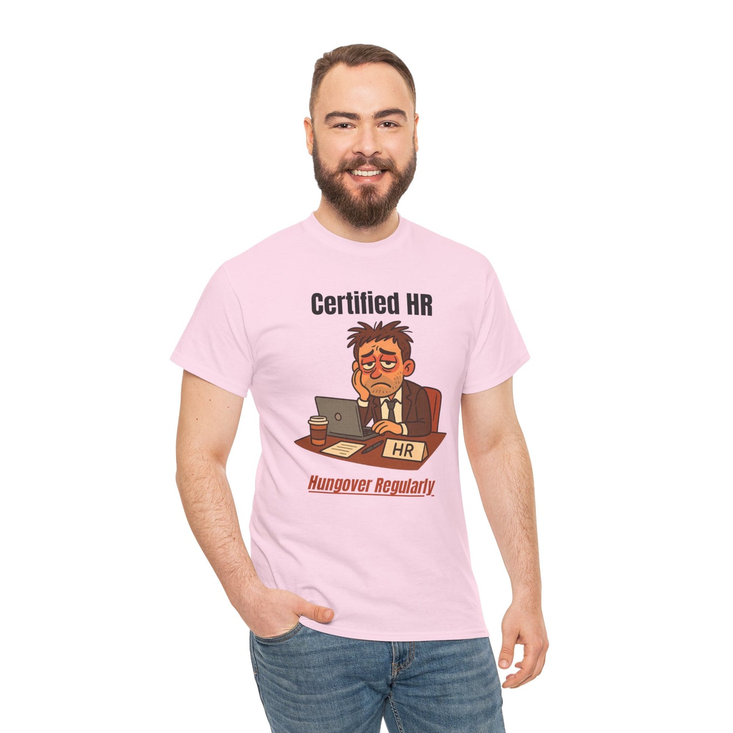 Certified HR | Hungover Regularly T-Shirt