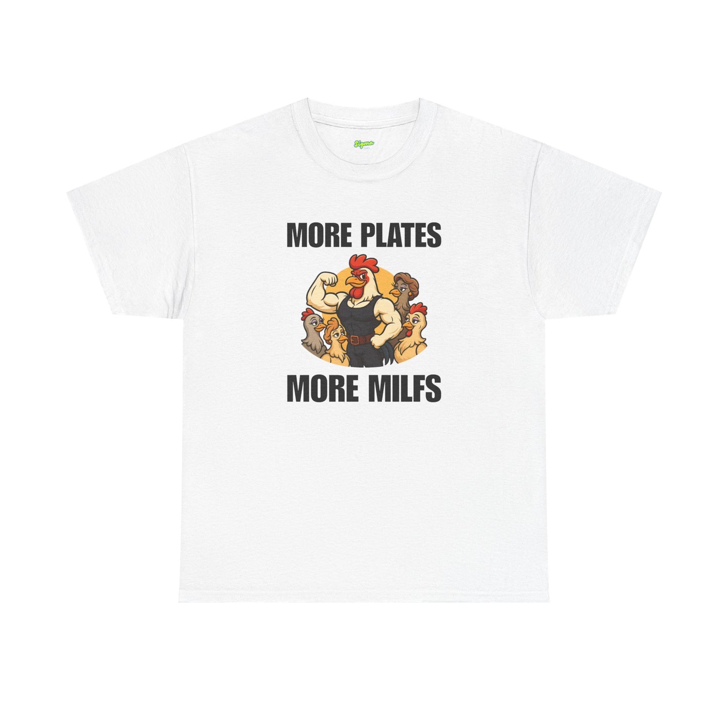 More Plates More MILFs T-Shirt