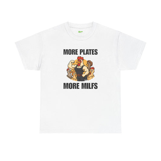 More Plates More MILFs T-Shirt