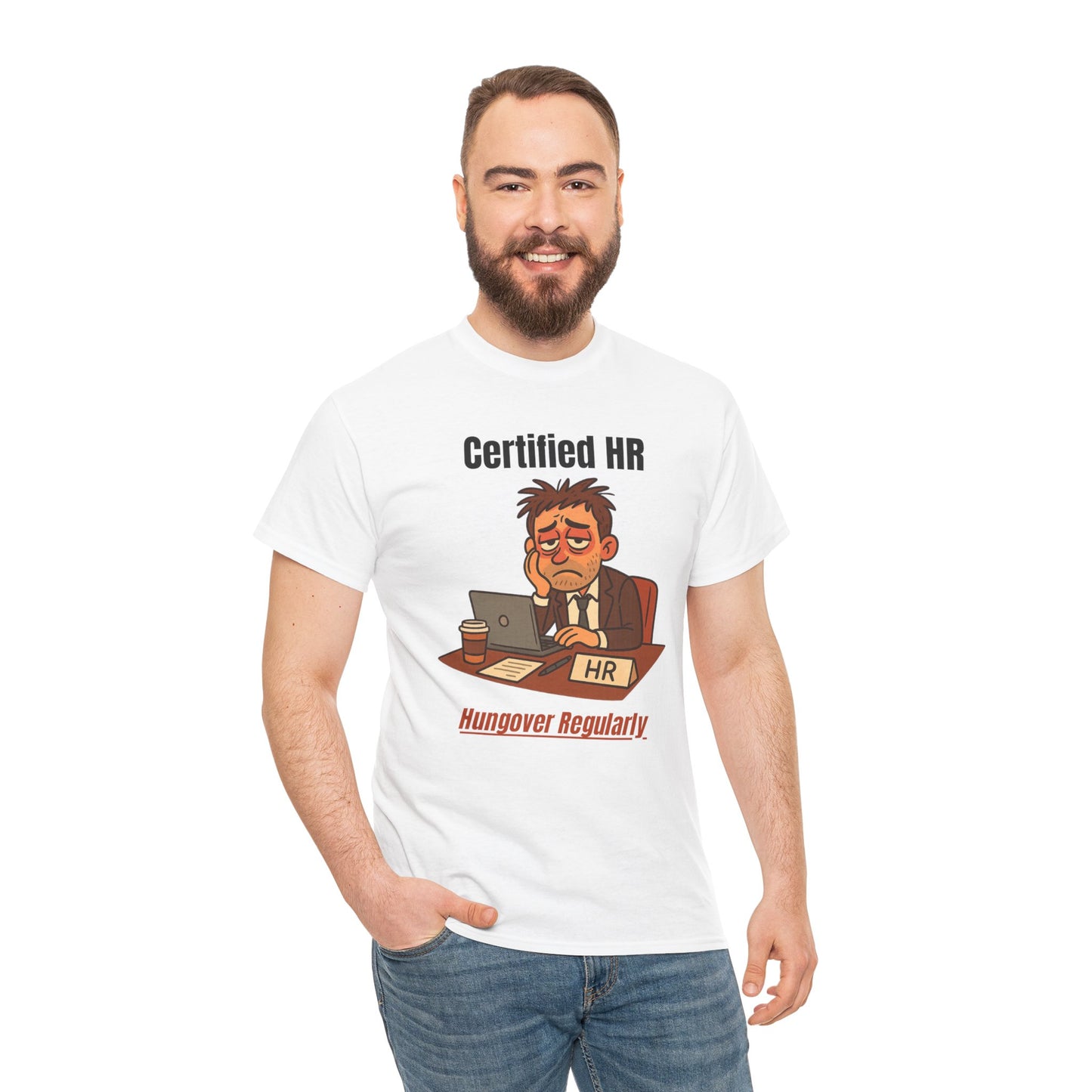 Certified HR | Hungover Regularly T-Shirt