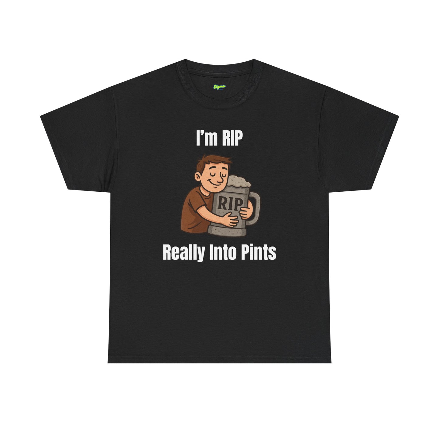 I'm RIP | Really Into Pints T-Shirt