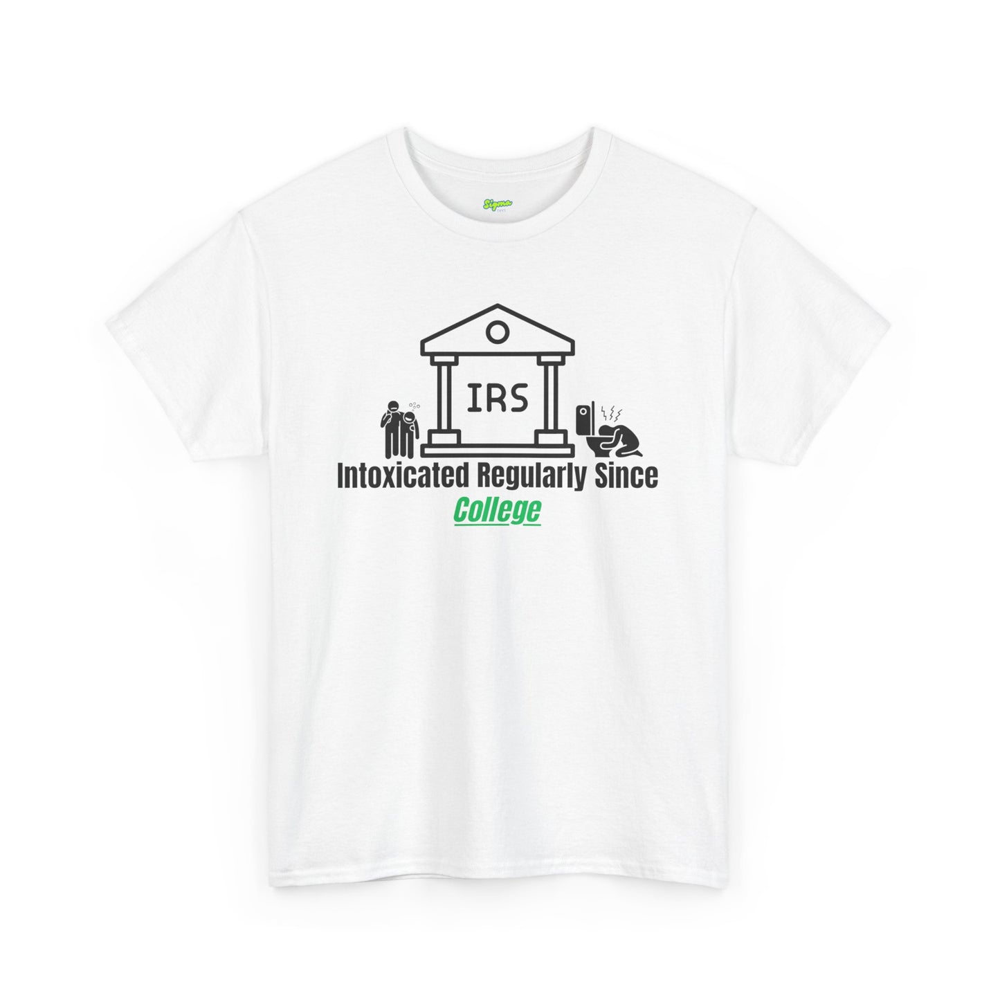 Intoxicated Regularly Since College T-Shirt