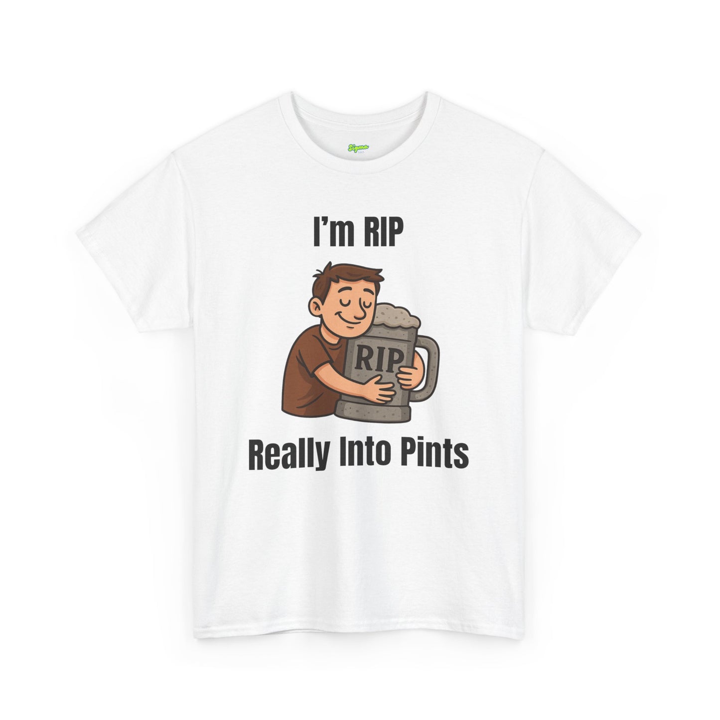 I'm RIP | Really Into Pints T-Shirt