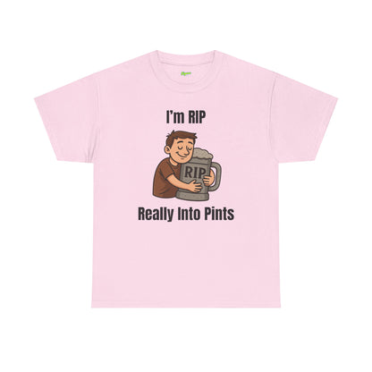 I'm RIP | Really Into Pints T-Shirt