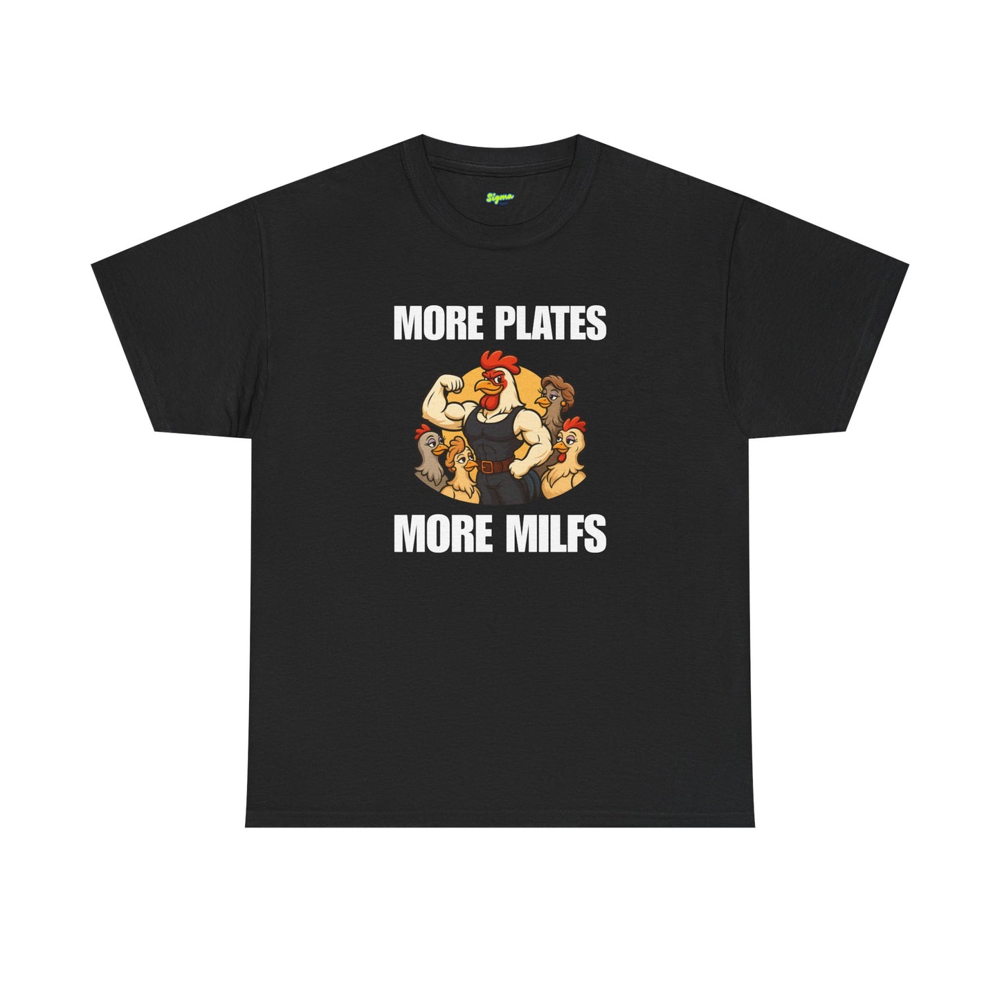 More Plates More MILFs T-Shirt