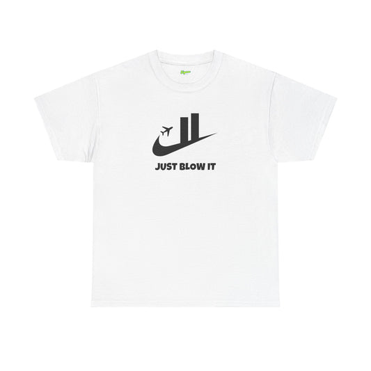 Just Blow It Graphic T-Shirt