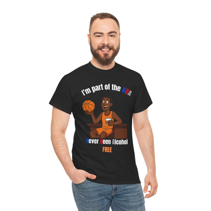 Never Been Alcohol Free T-Shirt