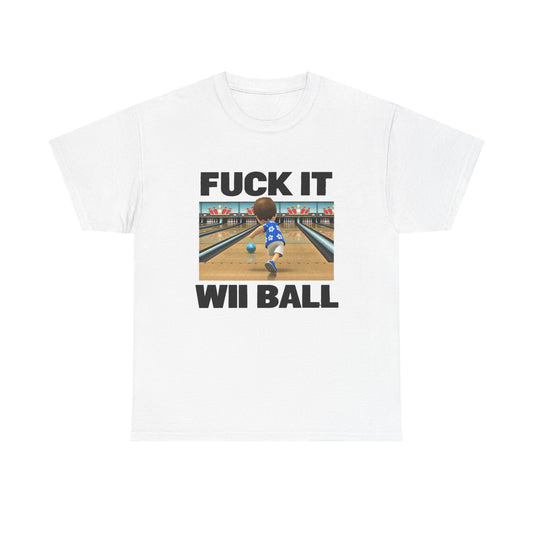 FUCK IT WE BALL