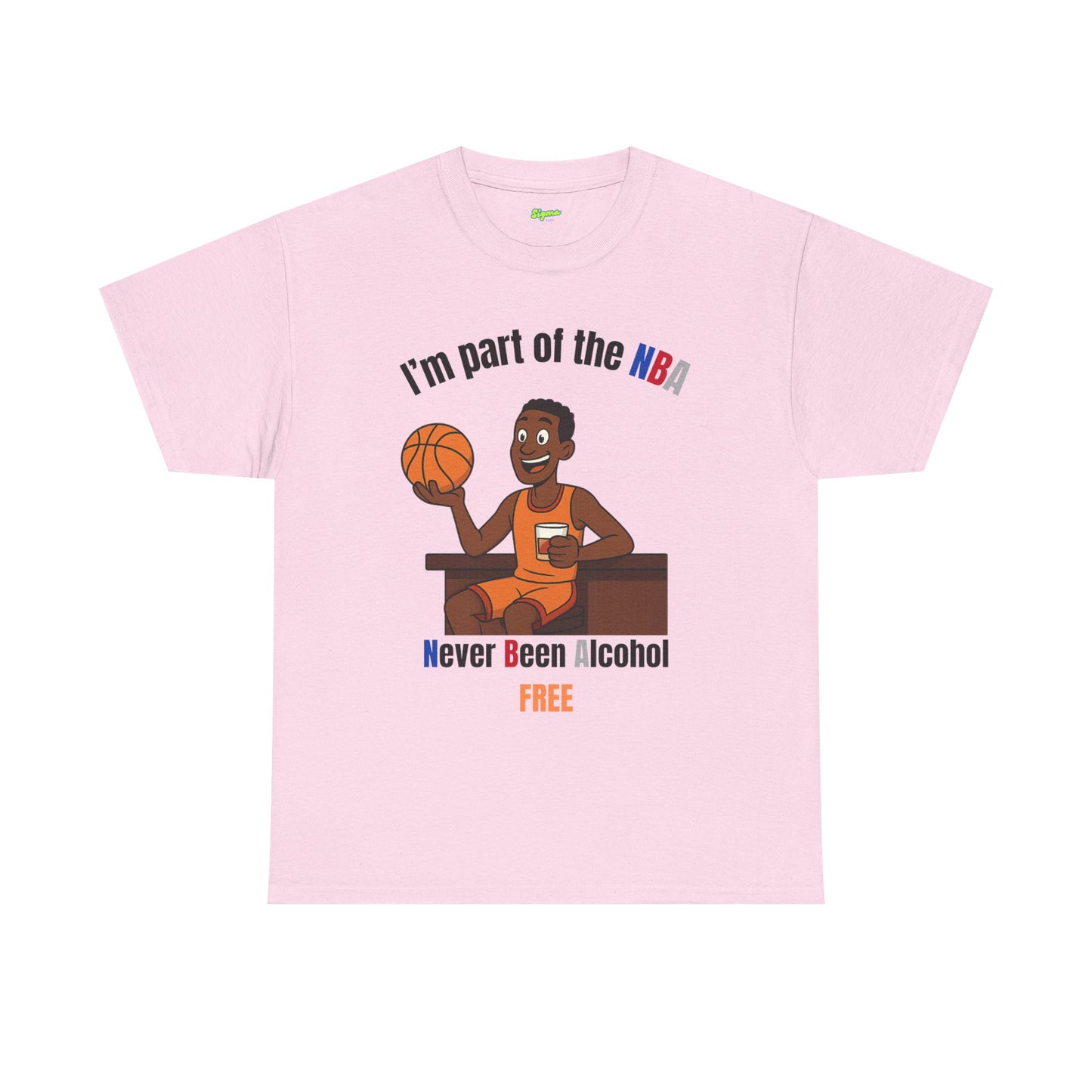 Never Been Alcohol Free T-Shirt